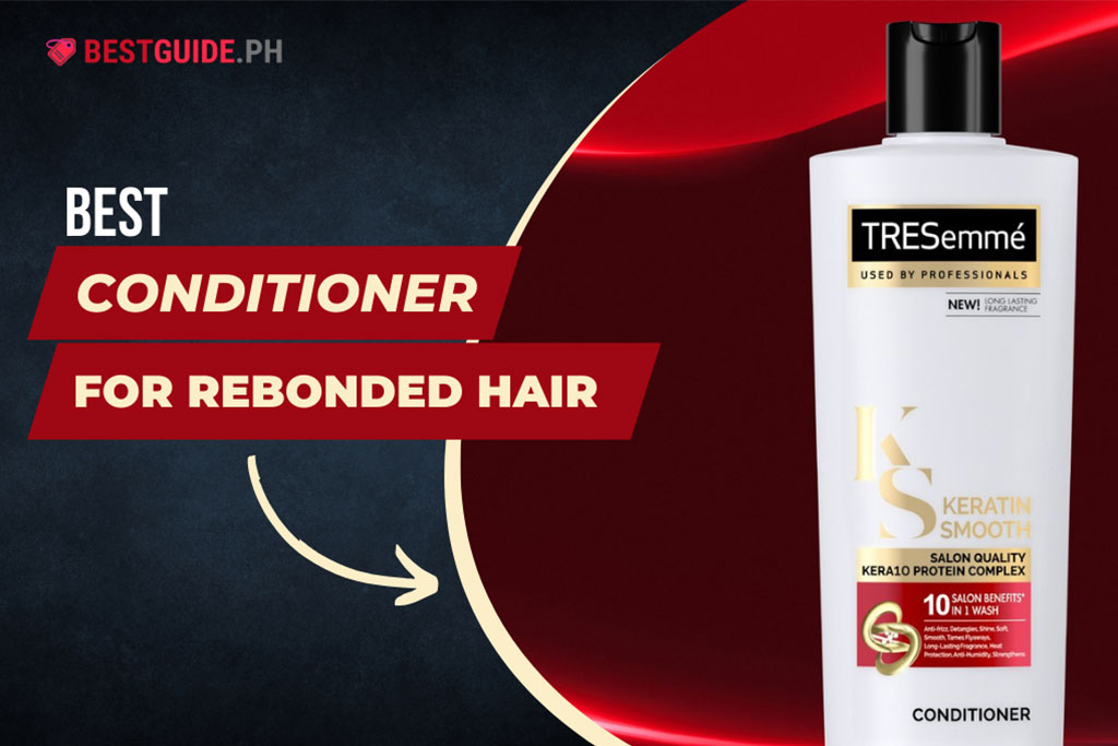 12 Best Conditioner for Rebonded Hair in Philippines 2024