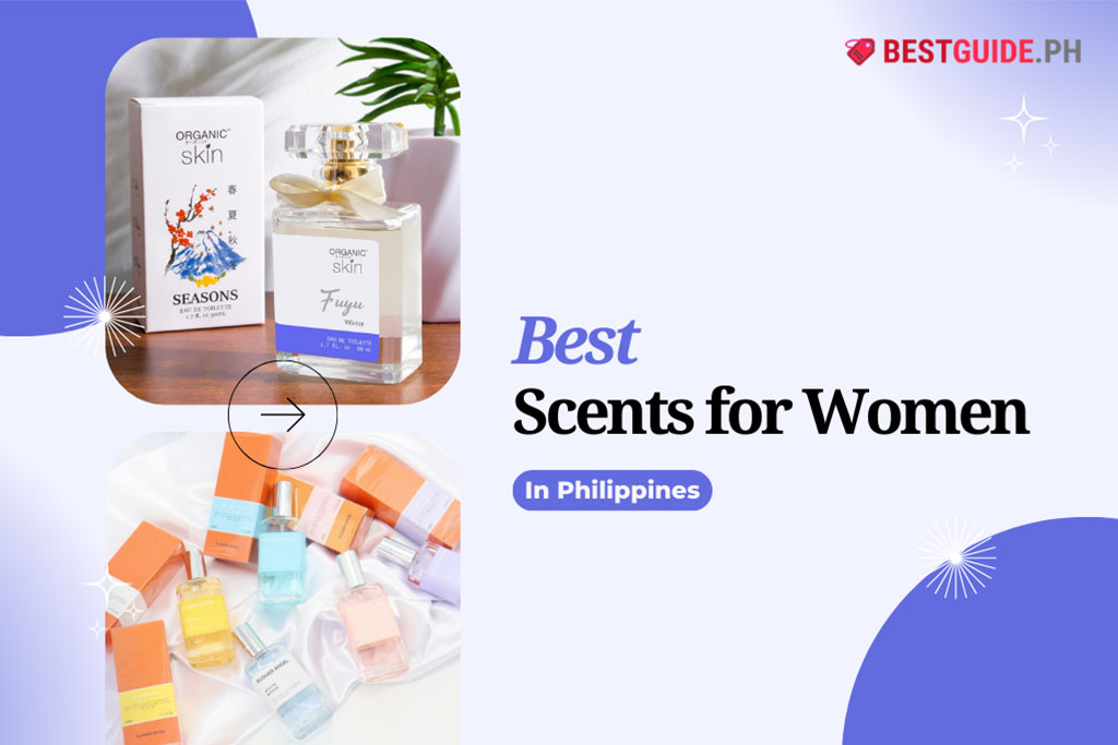 14 Best Scents for Women in Philippines 2024: Top Brands