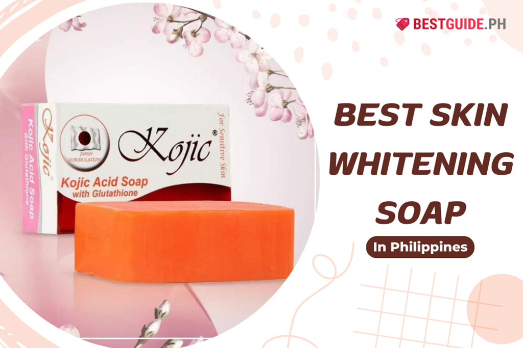 14 Best Skin Whitening Soap in Philippines 2024